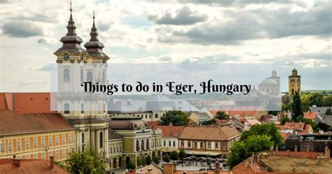 things to do in eger.